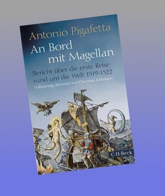 An Bord mit Magellan Antonio Pigafetta