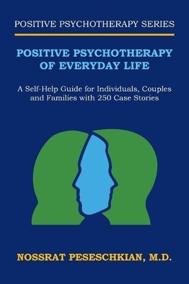 Nossrat Peseschkian Positive Psychotherapy of Everyday Life (Taschenbuch)
