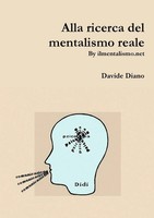 Davide Diano | Alla Ricerca Del Mentalismo Reale | Taschenbuch | Italienisch