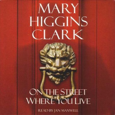 Mary HIGGINS CLARK / On the STREET WHERE you LIVE  [ Audiobook ] - Imagen 1 de 2