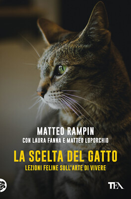 Die Wahl der Katze. Katzenunterricht über Lebenskunst - Rampin Matteo, F...