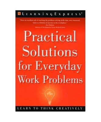 Practical Solutions for Everyday Work Problems, Elizabeth Chelsa, Elizabeth L. C