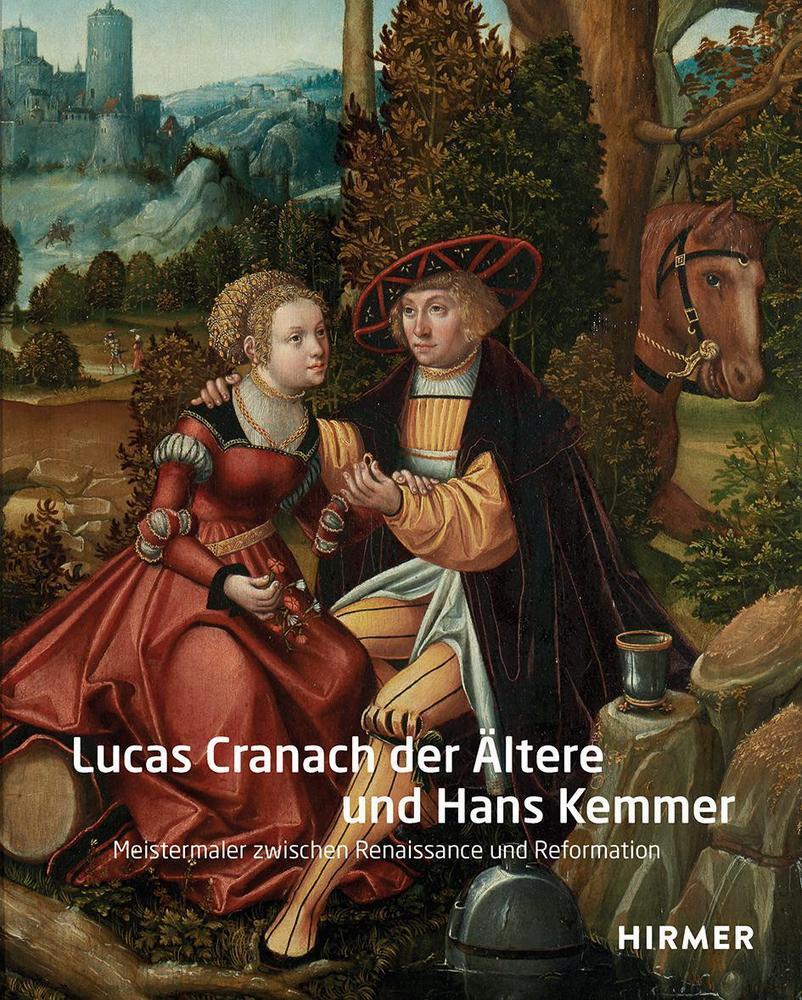 Thumbnail - Lucas Cranach Der Ältere Und Hans Kemmer | Dagmar Täube | Deutsch |