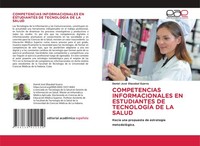 Competencias Informacionales EN Estudiantes DE TecnologÍA DE LA Salud Daniel Jos