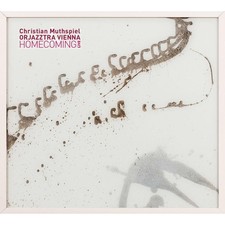 Christian Muthspiel/Orjazztra Vienna Homecomi...