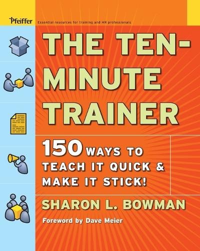 Sharon L. Bowman The Ten-Minute Trainer (Tascabile)