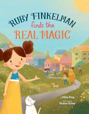 Ruby Finkelman Finds the Real Magic by Mike King 9781685559281 NEW