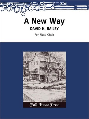 A New Way | David Bailey | Partitur | Falls House Press | EAN 9781491103265