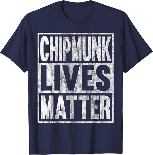 Chipmunk Lives Matter Funny Chipmunk Lives Animal Gift T-Shirt Hoodie - Picture 7 of 9