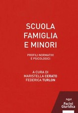 Libri Cerato M. / Turlon Federica - Scuola Famiglia E Minori. Profili Normativi 