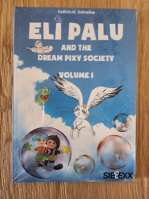 Eli Palu And The Dream Pixie Society, Volume 1