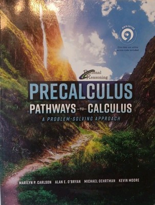 Rational Reasoning PreCalculus Pathways to Calculus 9th Edition 