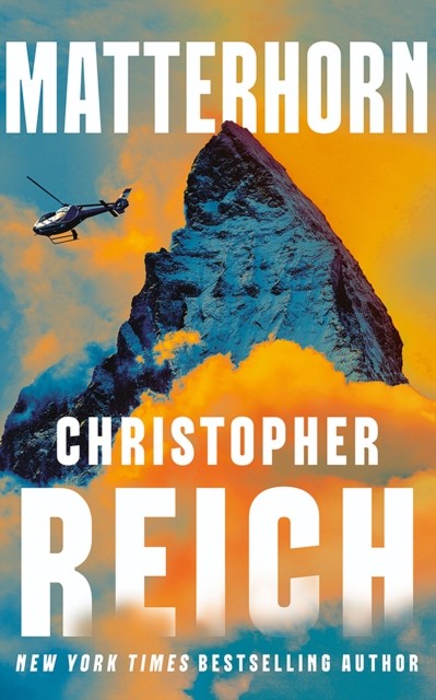 Matterhorn by Christopher Reich (Hardback Book)