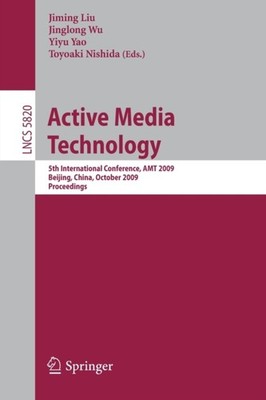 Liu - Active Media Technology 5. Internationale Konferenz AMT 2009 - J555z