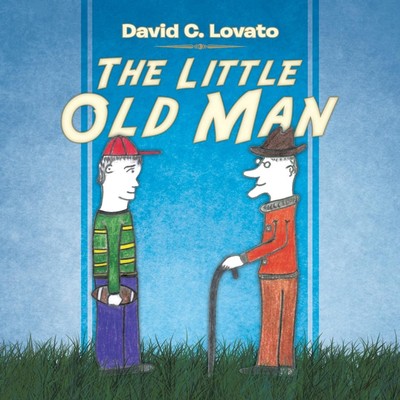 The Little Old Man David C. Lovato Taschenbuch Englisch 2013 Trafford Publishing