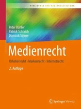 Medienrecht : Urheberrecht - Markenrecht - Internetrecht, Paperback by Bühler...