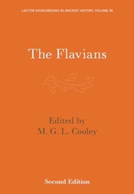 The Flavians (LACTOR Sourcebooks in Ancient History) - Paperback NEW Cooley, M.