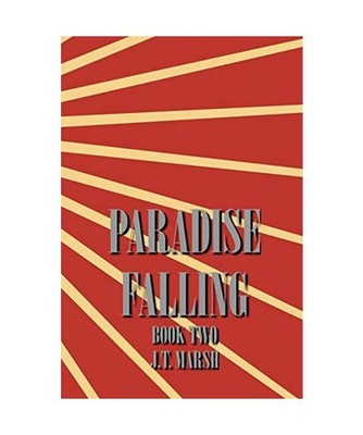 Paradise Falling: Book Two [Trade Paperback]: Book Two [Trade Paperback], J. T. 