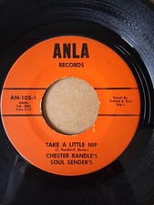 Northern Soul CHESTER RANDLE Take A Little Nip US ANLA 7"   Nice Copy