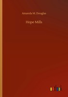 Amanda M. Douglas | Hope Mills | Taschenbuch | Englisch (2020) | 268 S.