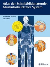 Atlas der Schnittbildanatomie: Muskuloskelett...