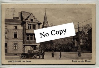 1929 Postkarte Birkesdorf bei Düren Kirche Oldtimer mit Männer altes Haus
