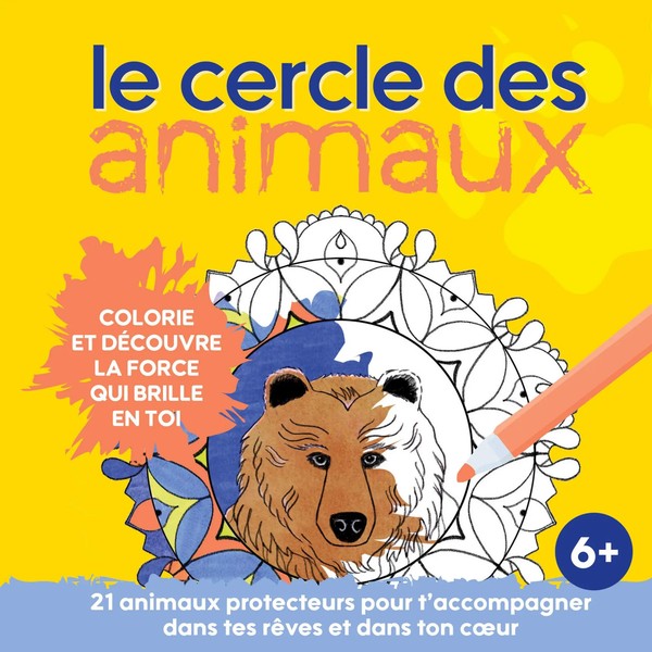 Le Cercle Des Animaux Colorie Et DéCouvre La Force Qui Brille En Toi Tardif Buch-image