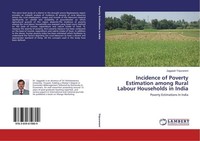 Incidence Of Poverty Estimation Among Rural Labour Households In India Jaggaiah
