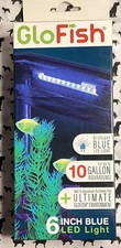 GloFish 6" LED Brilliant Blue 10 Gallon Light 120v Open box never installed