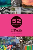 52 Assignments: Travel Photography | Antony Zacharias | Buch | Englisch | 2020