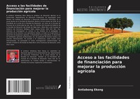 Antiabong Ekong | Acceso A Las Facilidades De FinanciacióN Para Mejorar La...
