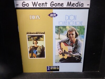DION - Sit Down Old Friend/You're Not Alone - CD Ace 2001 - 22 Tracks