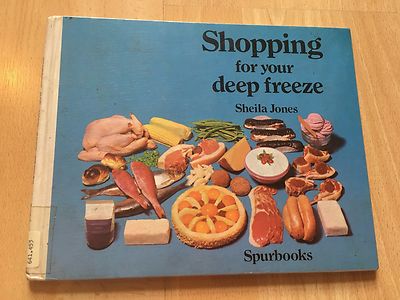 Shopping for Your Deep Freeze Hardback Book Sheila Jones Cook Food