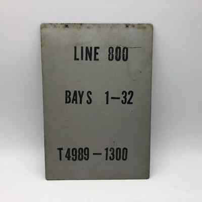 Vintage Metal Sign Line 800 Bays 1-32 T4989-1300 Not Sure Help