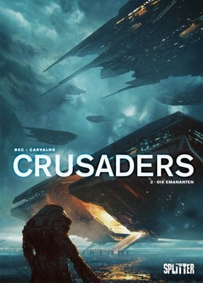 Crusader 2 - Die Emananten - HC Splitter Verlag