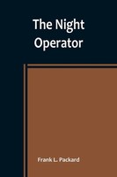 Frank L. Packard | The Night Operator | Taschenbuch | Englisch (2023)
