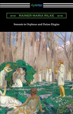 Sonnets to Orpheus and Duino Elegies | Rainer Maria Rilke | englisch