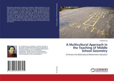 A Multicultural Approach in the Teaching of Middle School Geometry Frederick Uy