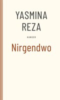 Yasmina Reza | Nirgendwo | Taschenbuch | Deutsch (2022) | 152 S.