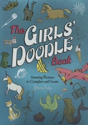 The Girls' Doodle Book Amazing Pictures Andrew Pinder Paperback