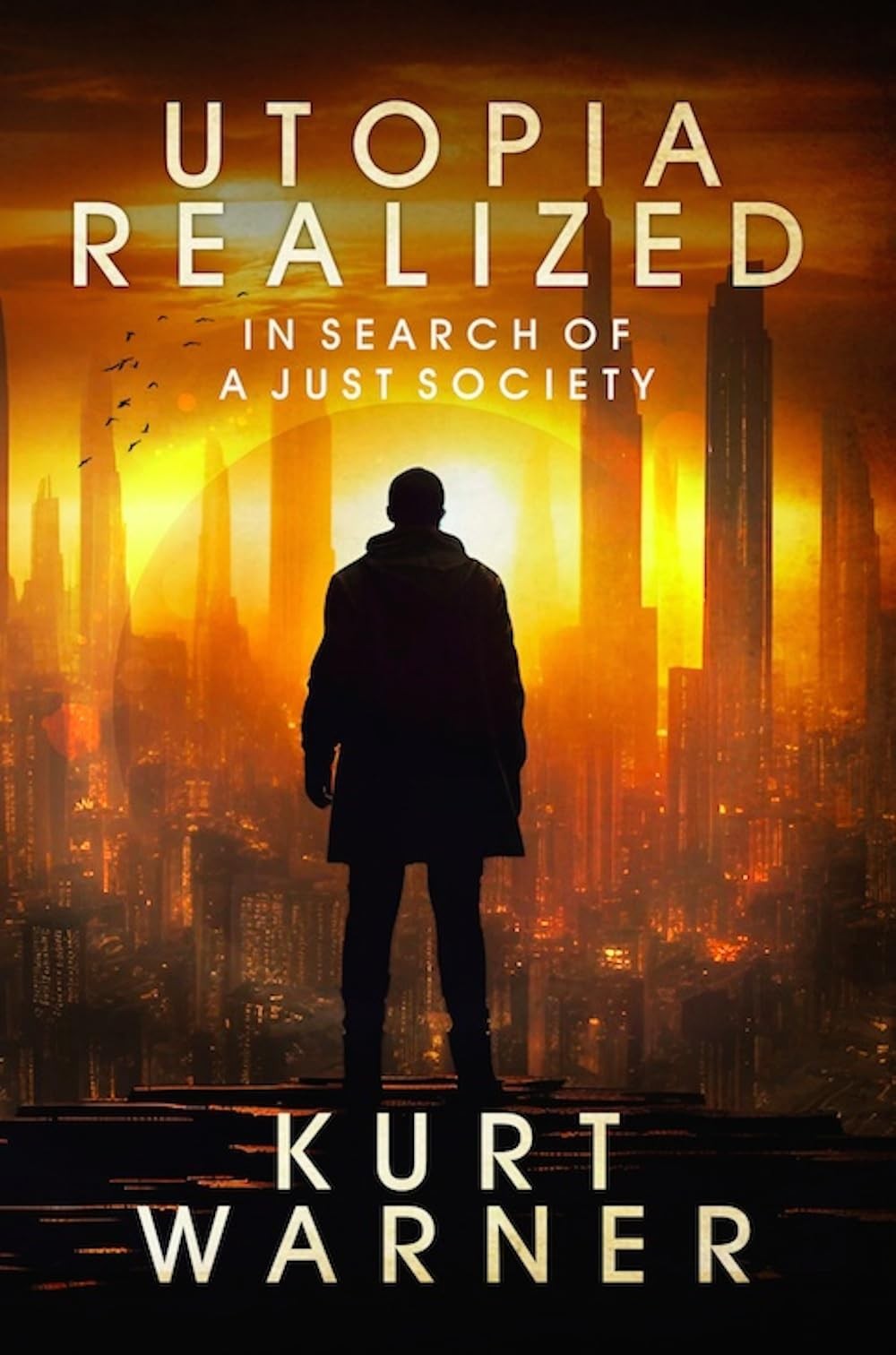 Utopia Realized: In Search of a Just Society. Warner 9781915406453 New**