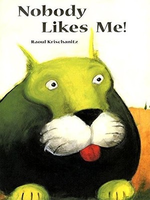Nobody Likes Me!
