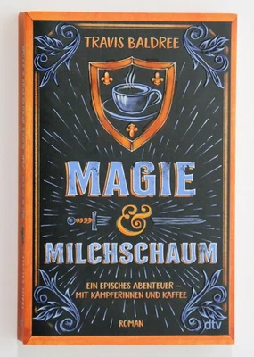 "Magie & Milchschaum" Fantasy-Roman von Travis Baldree (Taschenbuch, 2023) - Bild 1 von 2