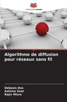 Algorithme De Diffusion Pour RéSeaux Sans Fil Debasis Das (U. A.) Taschenbuch