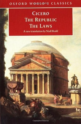 The Republic and The Laws (Oxford World's Classics) by Cicero 0192832360