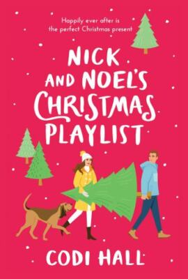 Nick and Noel's Christmas Playlist: Happily Ever After is the perfect Christmas