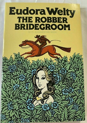 The Robber Bridegroom by Eudora Welty (1978 Paperback)