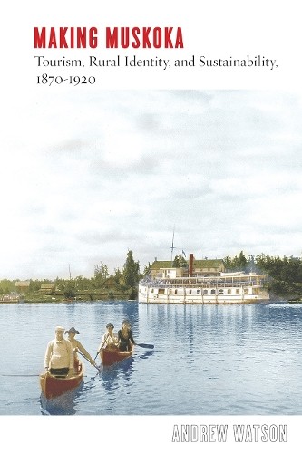 Making Muskoka - 9780774867832