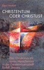 Christentum oder Christus?: Das Christentum als rei... | Buch | Zustand sehr gut