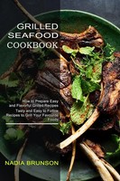 Nadia Brunson | Grilled Seafood Cookbook | Taschenbuch | Englisch (2021)